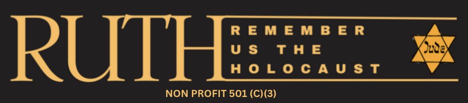 RUTH — Remember Us The Holocaust, Non Profit 501(c)(3)